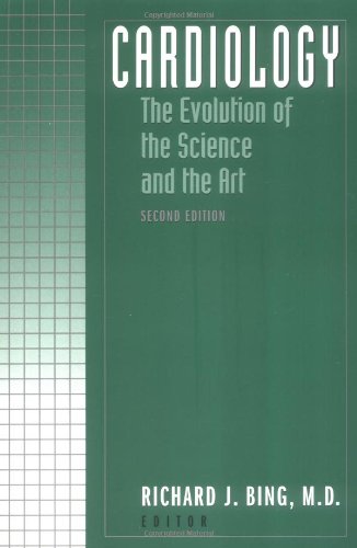 Stock image for Cardiology : The Evolution of the Science and the Art (Second Edition) for sale by Peter L. Masi - books