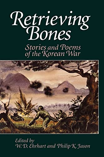 9780813526393: Retrieving Bones: Stories and Poems of the Korean War