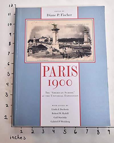 PARIS 1900: The "American School" at the Universal Exposition