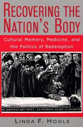 9780813526447: Recovering the Nation's Body: Cultural Memory, Medicine and the Politics of Redemption