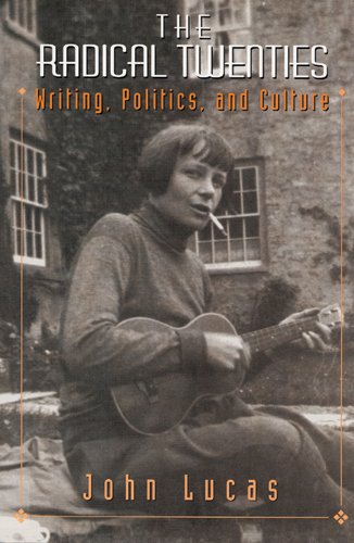 9780813526829: The Radical Twenties: Writing, Politics, and Culture