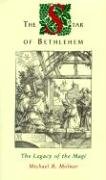 Imagen de archivo de The Star of Bethlehem : The Legacy of the Magi a la venta por Dream Books Co.