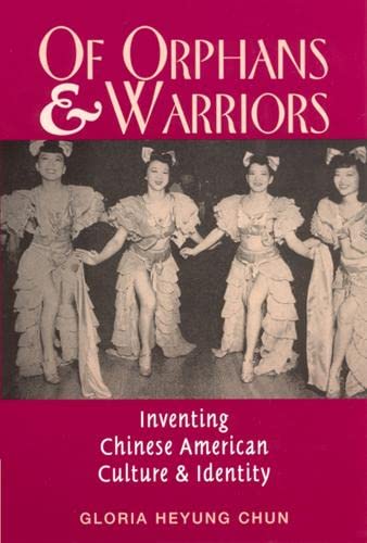 9780813527093: Of Orphans and Warriors: Inventing Chinese-American Culture and Identity
