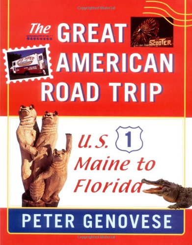 Beispielbild fr The Great American Road Trip: U.S. 1, Maine to Florida zum Verkauf von Books of the Smoky Mountains