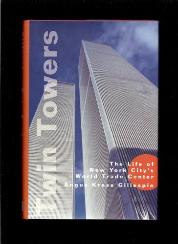 Beispielbild fr Twin Towers: The Life of New York City's World Trade Center zum Verkauf von Wonder Book