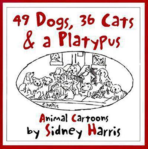 Beispielbild fr 49 Dogs, 36 Cats, and a Platypus: Animal Cartoons zum Verkauf von Wonder Book