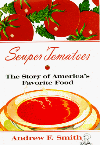 Souper Tomatoes (9780813527529) by Smith, Andrew