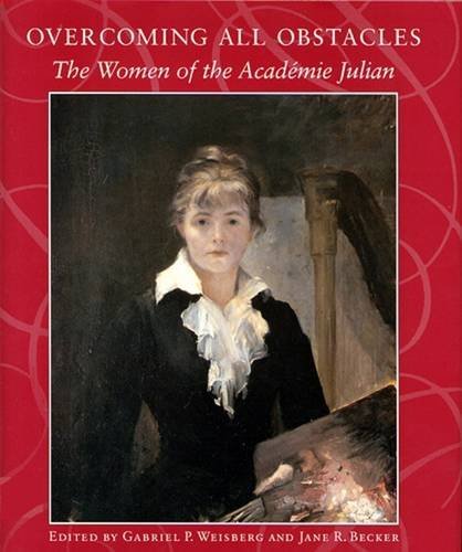 Imagen de archivo de Overcoming All Obstacles: The Women of the Academie Julian a la venta por art longwood books