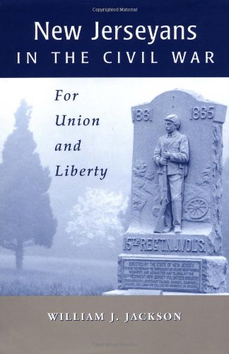 9780813527758: New Jerseyans in the Civil War: For Union and Liberty