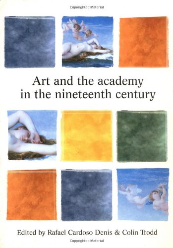 Art and the Academy in the Nineteenth Century