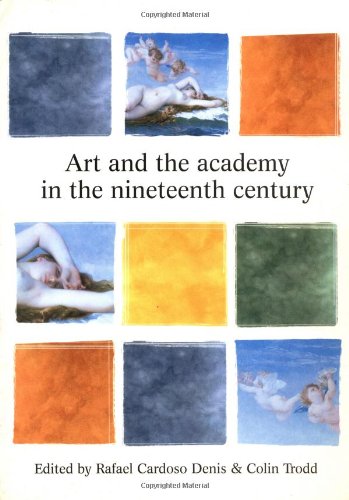 9780813527956: Art and the Academy in the Nineteenth Century