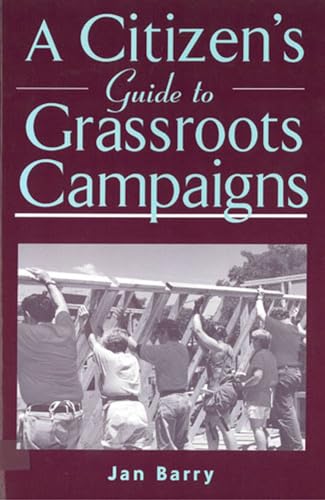 Stock image for A Citizen's Guide to Grassroots Campaigns for sale by ThriftBooks-Atlanta