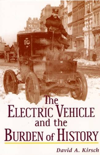 9780813528083: The Electric Vehicle and the Burden of History