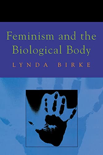 Stock image for Feminism and the Biological Body for sale by SecondSale