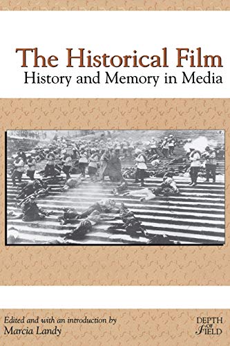 Stock image for The Historical Film : History and Memory in Media for sale by Better World Books