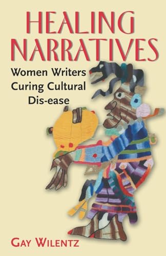 Beispielbild fr Healing Narratives: Women Writers Curing Cultural Dis-ease zum Verkauf von SecondSale