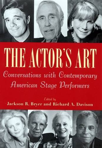 Stock image for The Actor's Art : Conversations with Contemporary American Stage Performers for sale by Better World Books