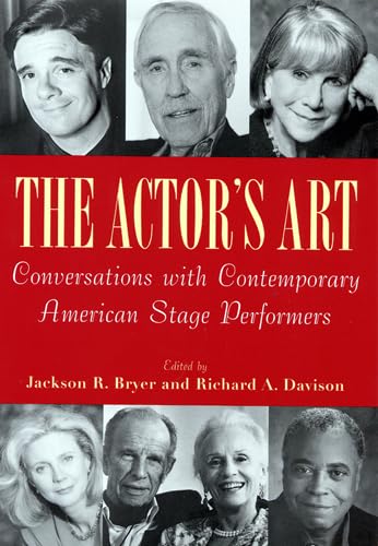 Beispielbild fr The Actor's Art: Conversations with Contemporary American Stage Performers zum Verkauf von Gulf Coast Books