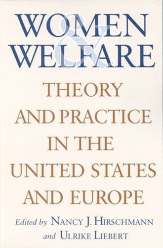 Stock image for Women and Welfare: Theory and Practice in the United States and Europe for sale by SecondSale