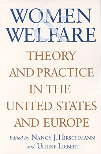 Imagen de archivo de Women & Welfare: Theory & Practice in the United States & Europe a la venta por ThriftBooks-Atlanta