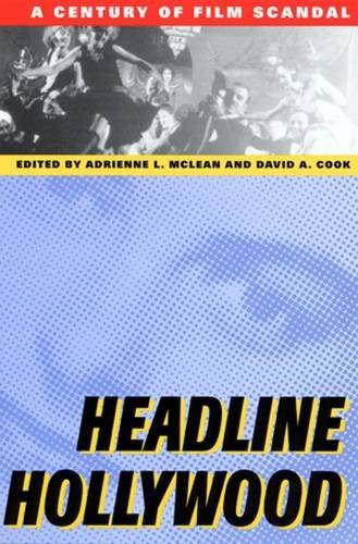 Beispielbild fr Headline Hollywood : A Century of Film Scandal zum Verkauf von Better World Books