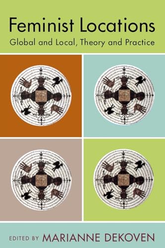 Stock image for Feminist Locations: Global and Local, Theory and Practice for sale by HPB-Diamond