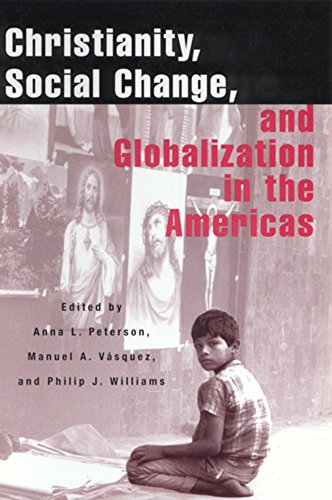 Stock image for Christianity, Social Change, and Globalization in the Americas for sale by ThriftBooks-Dallas