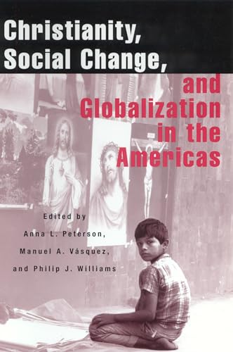 Stock image for Christianity, Social Change, and Globalization in the Americas for sale by Better World Books: West