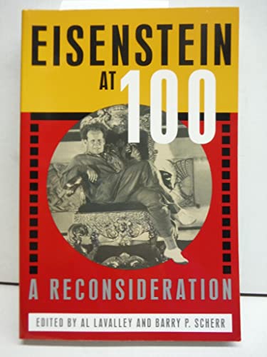 Imagen de archivo de Eisenstein at 100: A Reconsideration a la venta por Book Bear