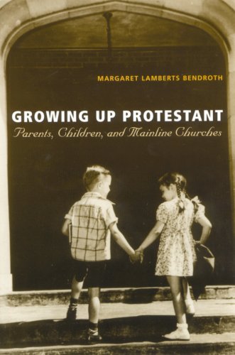 9780813530130: Growing Up Protestant: Parents, Children and Mainline Churches