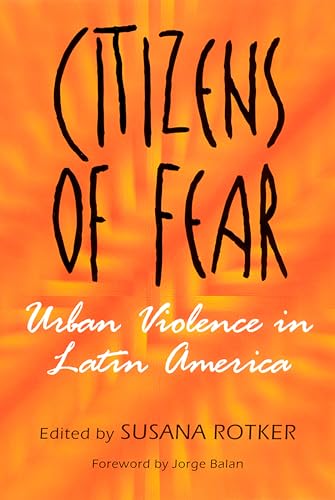 Stock image for Citizens of Fear : Urban Violence in Latin America for sale by Better World Books