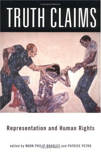 Beispielbild fr Truth Claims: Representation and Human Rights (New Directions in International Studies) zum Verkauf von Open Books