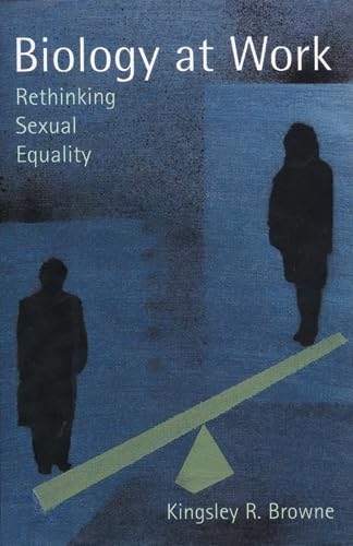 Beispielbild fr Biology at Work: Rethinking Sexual Equality (Rutgers Series on Human Evolution) zum Verkauf von SecondSale