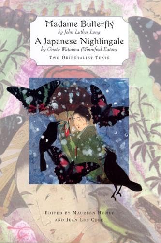 9780813530635: Madame Butterfly and a Japanese Nightingale: Two Orientalist Texts