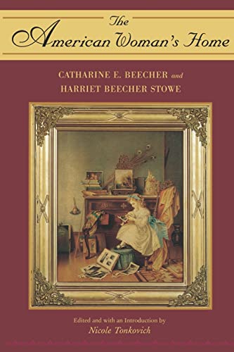 9780813530796: The American Woman's Home by Catharine E. Beecher and Harriet Beecher Stowe