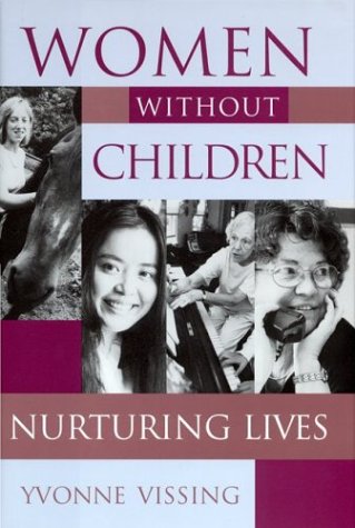 Beispielbild fr Women without Children: Nurturing Lives zum Verkauf von Montana Book Company