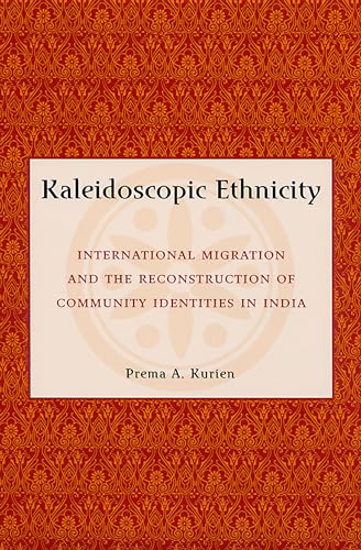 9780813530895: Kaleidoscopic Ethnicity: International Migration and the Reconstruction of Community Identities in India