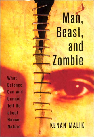 Beispielbild fr Man, Beast, and Zombie: What Science Can and Cannot Tell Us about Human Nature zum Verkauf von Open Books