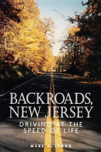 9780813531335: Backroads, New Jersey: Driving at the Speed of Life
