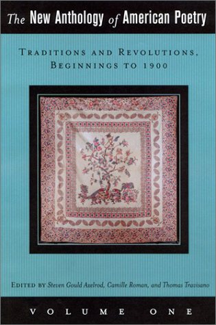 Beispielbild fr The New Anthology of American Poetry: Traditions and Revolutions, Beginnings to 1900 zum Verkauf von ThriftBooks-Dallas