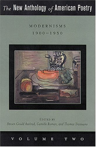 Beispielbild fr The New Anthology of American Poetry: Modernisms: 1900-1950 zum Verkauf von GoldBooks