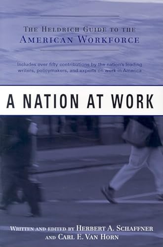 Beispielbild fr A Nation at Work: The Heldrich Guide to the American Workforce zum Verkauf von ThriftBooks-Atlanta