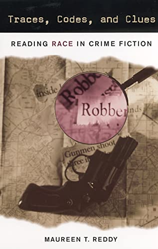 Imagen de archivo de Traces, Codes, and Clues: Reading Race in Crime Fiction a la venta por ThriftBooks-Dallas