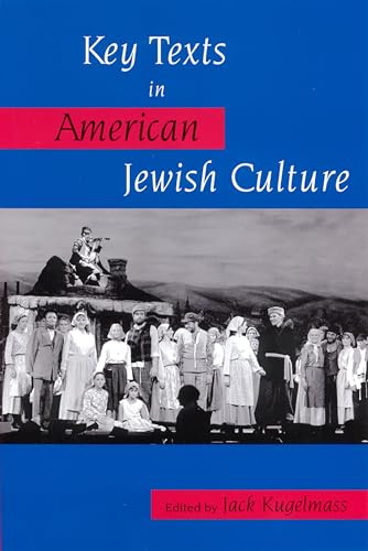 9780813532219: Key Texts in American Jewish Culture