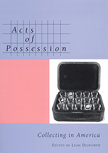 9780813532714: Acts of Possession: Collecting in America