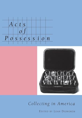 Stock image for Acts of Possession: Collecting in America for sale by Books Unplugged