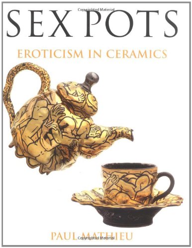 9780813532936: Sex Pots: Eroticism in Ceramics