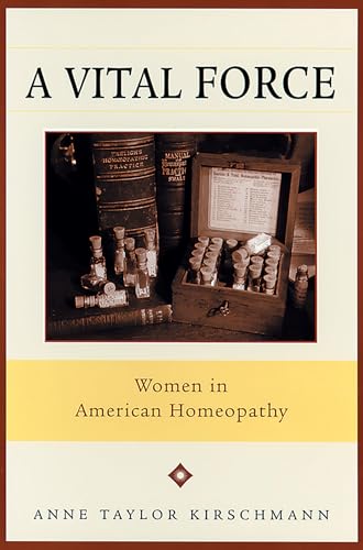 9780813533209: A Vital Force: Women in American Homeopathy