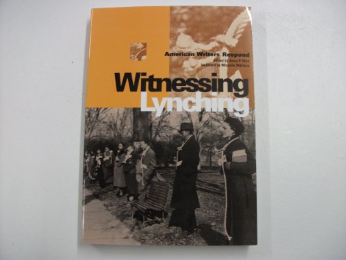 Imagen de archivo de Witnessing Lynching: American Writers Respond a la venta por HPB-Red