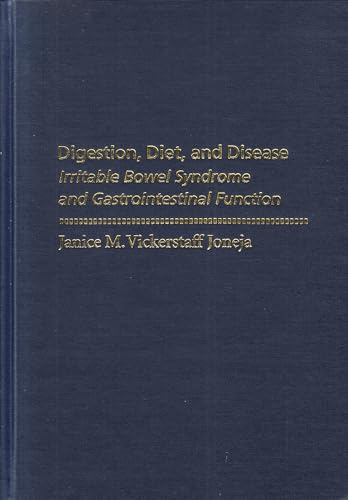 Digestion, Diet, and Disease: Irritable Bowel Syndrome and Gastrointestinal Function - Joneja, JMV